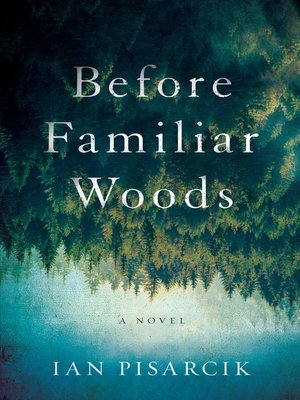 cover image of Before Familiar Woods